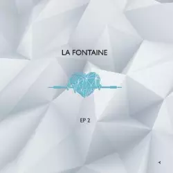 La Fontaine Ep 2
